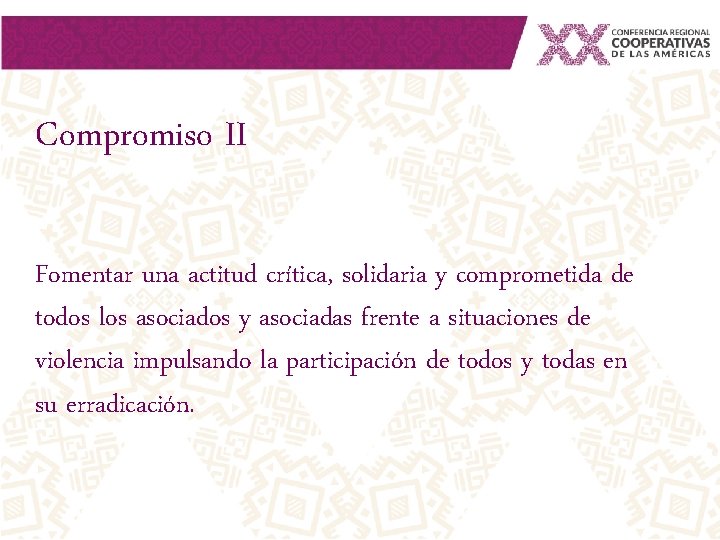 Compromiso II Fomentar una actitud crítica, solidaria y comprometida de todos los asociados y