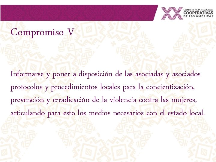 Compromiso V Informarse y poner a disposición de las asociadas y asociados protocolos y