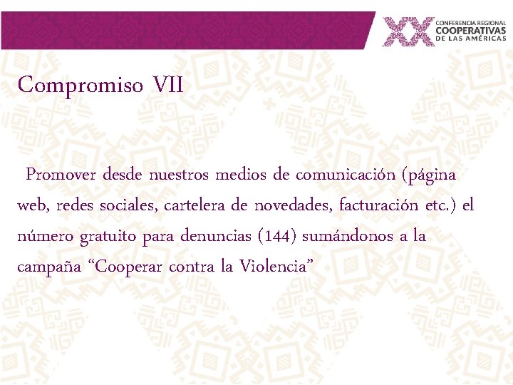 Compromiso VII Promover desde nuestros medios de comunicación (página web, redes sociales, cartelera de