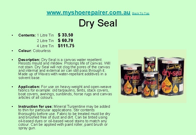 www. myshoerepairer. com. au Back To Top Dry Seal • • Contents: 1 Litre
