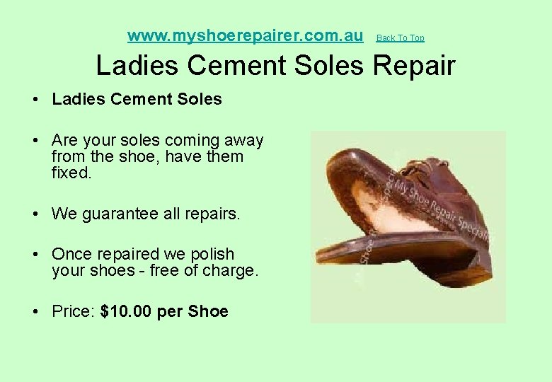  Ladies Cement Soles Repair www. myshoerepairer. com. au • Ladies Cement Soles •