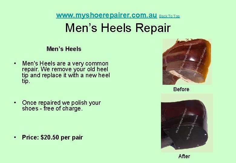 www. myshoerepairer. com. au Back To Top Men’s Heels Repair Men’s Heels • Men's