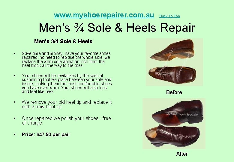  Men’s ¾ Sole & Heels Repair www. myshoerepairer. com. au Back To Top
