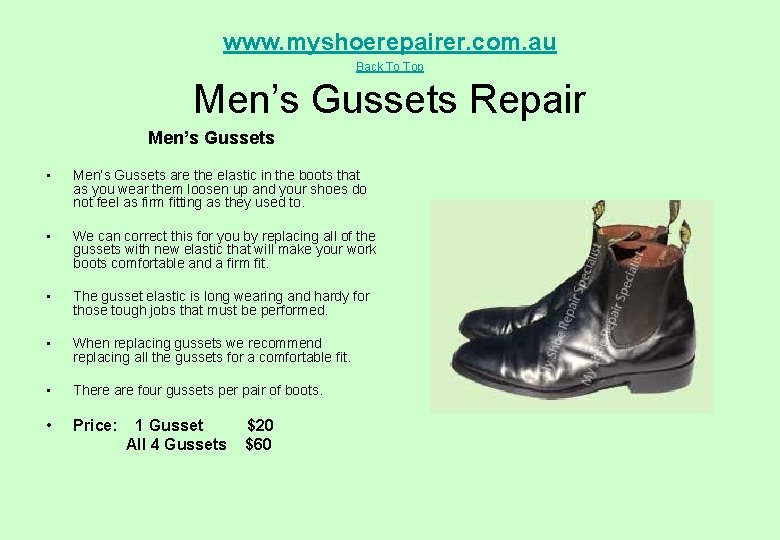 www. myshoerepairer. com. au Back To Top Men’s Gussets Repair Men’s Gussets • Men’s