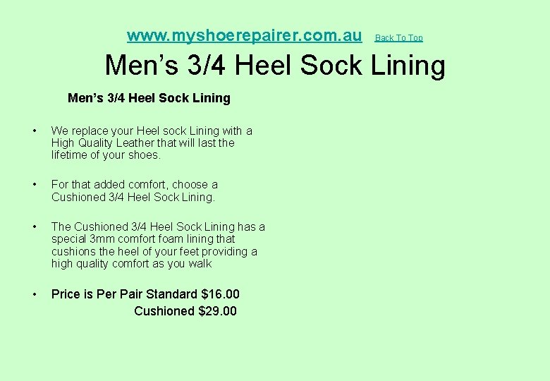  Men’s 3/4 Heel Sock Lining www. myshoerepairer. com. au Men’s 3/4 Heel Sock