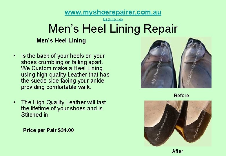 www. myshoerepairer. com. au Back To Top Men’s Heel Lining Repair Men’s Heel Lining