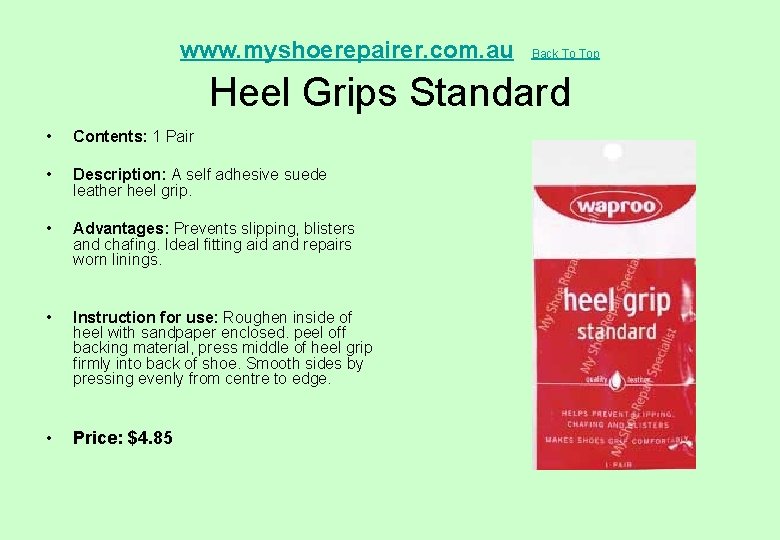  Heel Grips Standard www. myshoerepairer. com. au • Contents: 1 Pair • Description: