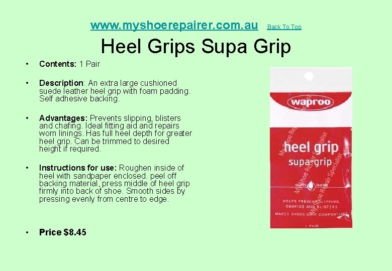  Heel Grips Supa Grip www. myshoerepairer. com. au • Contents: 1 Pair •