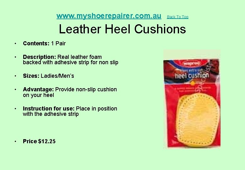  Leather Heel Cushions www. myshoerepairer. com. au • Contents: 1 Pair • Description: