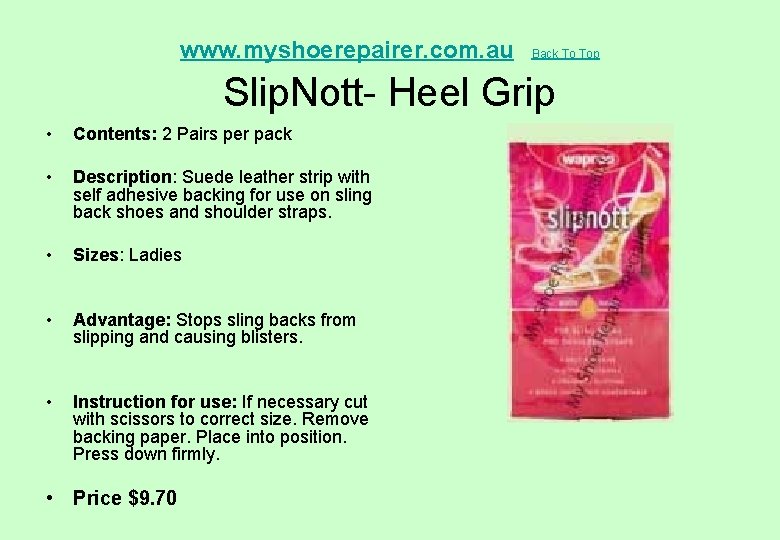  Slip. Nott- Heel Grip www. myshoerepairer. com. au • Contents: 2 Pairs per