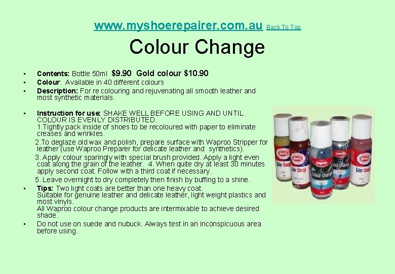 www. myshoerepairer. com. au Back To Top Colour Change • • Contents: Bottle 50