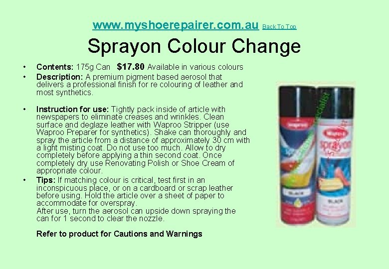  Sprayon Colour Change www. myshoerepairer. com. au Back To Top • • Contents: