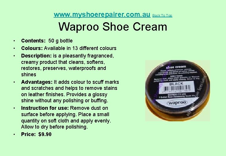 www. myshoerepairer. com. au Back To Top Waproo Shoe Cream • • • Contents: