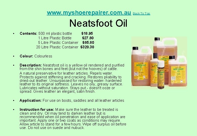 www. myshoerepairer. com. au Back To Top Neatsfoot Oil • Contents: 500 ml plastic