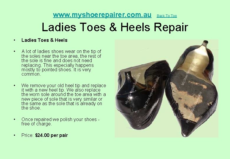  Ladies Toes & Heels Repair www. myshoerepairer. com. au • Ladies Toes &