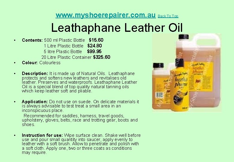  Leathaphane Leather Oil www. myshoerepairer. com. au Back To Top • Contents: 500