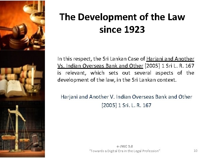 The Development of the Law since 1923 In this respect, the Sri Lankan Case The Development of the Law since 1923 In this respect, the Sri Lankan Case