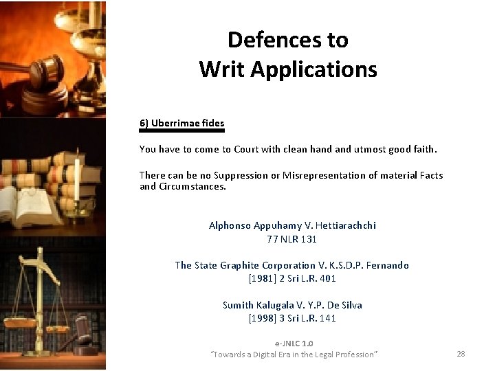 Defences to Writ Applications 6) Uberrimae fides You have to come to Court with Defences to Writ Applications 6) Uberrimae fides You have to come to Court with