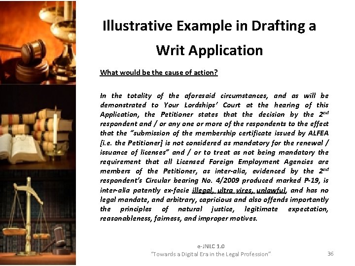 Illustrative Example in Drafting a Writ Application What would be the cause of action? Illustrative Example in Drafting a Writ Application What would be the cause of action?