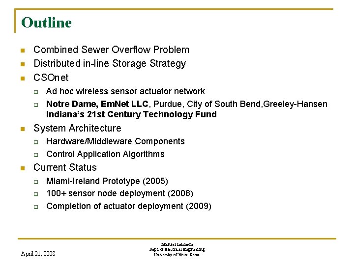 Outline n n n Combined Sewer Overflow Problem Distributed in-line Storage Strategy CSOnet q