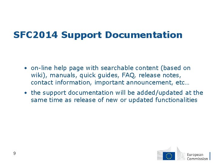 SFC 2014 Support Documentation • on-line help page with searchable content (based on wiki),