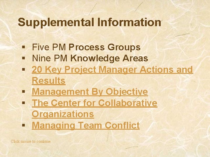 Supplemental Information § Five PM Process Groups § Nine PM Knowledge Areas § 20