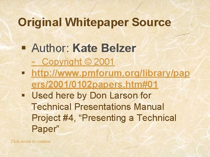 Original Whitepaper Source § Author: Kate Belzer - Copyright © 2001 § http: //www.