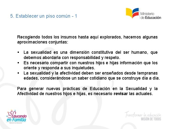 5. Establecer un piso común - 1 Recogiendo todos los insumos hasta aquí explorados,