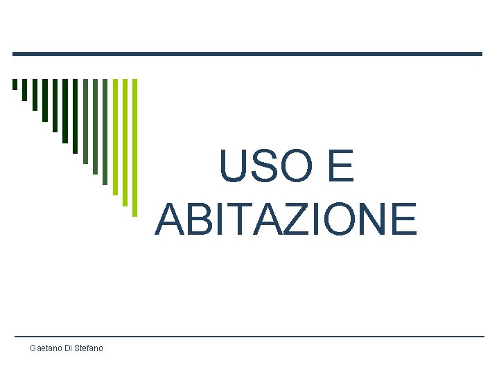USO E ABITAZIONE Gaetano Di Stefano 
