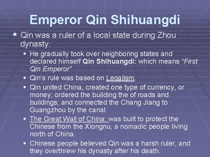 Emperor Qin Shihuangdi § Qin was a ruler of a local state during Zhou