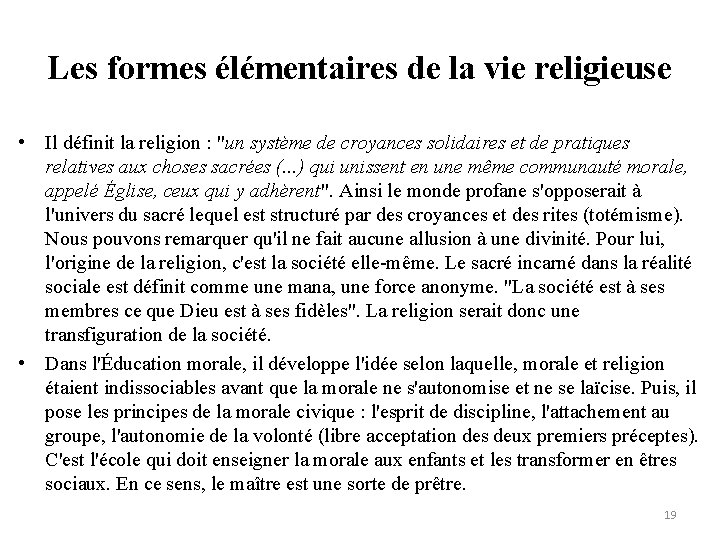 Les formes élémentaires de la vie religieuse • Il définit la religion : "un