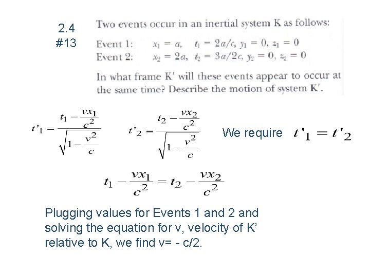 2. 4 #13 We require Plugging values for Events 1 and 2 and solving