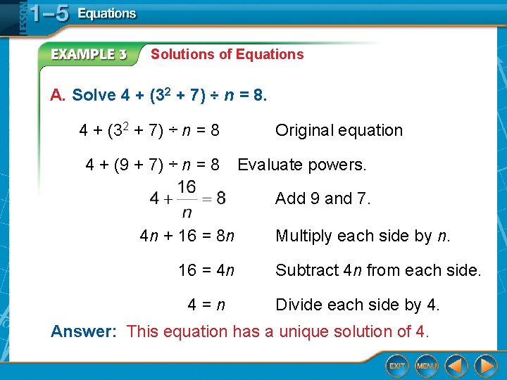 Solutions of Equations A. Solve 4 + (32 + 7) ÷ n = 8 Solutions of Equations A. Solve 4 + (32 + 7) ÷ n = 8