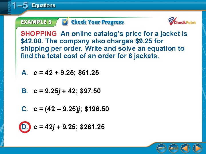 SHOPPING An online catalog’s price for a jacket is $42. 00. The company also