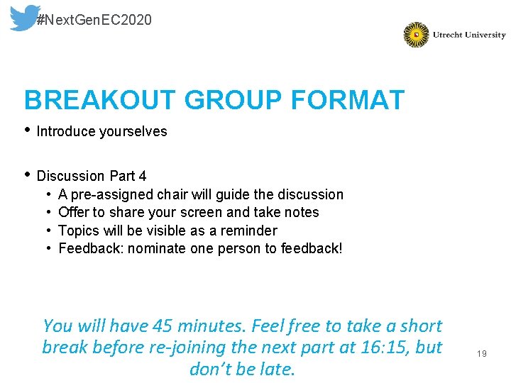 #Next. Gen. EC 2020 BREAKOUT GROUP FORMAT • Introduce yourselves • Discussion Part 4