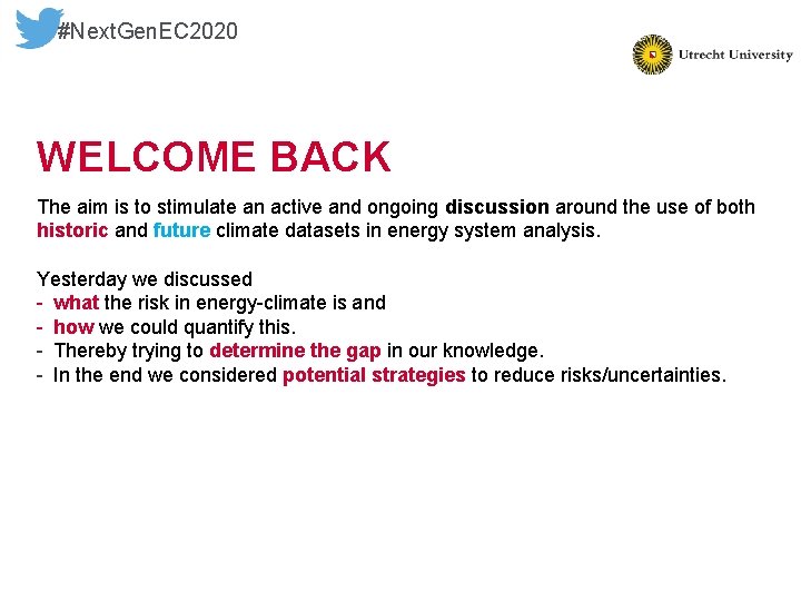 #Next. Gen. EC 2020 WELCOME BACK The aim is to stimulate an active and