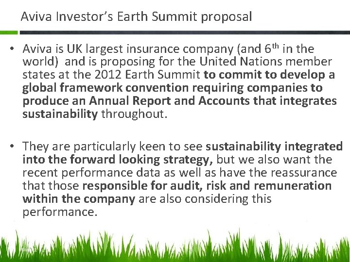 Aviva Investor’s Earth Summit proposal • Aviva is UK largest insurance company (and 6