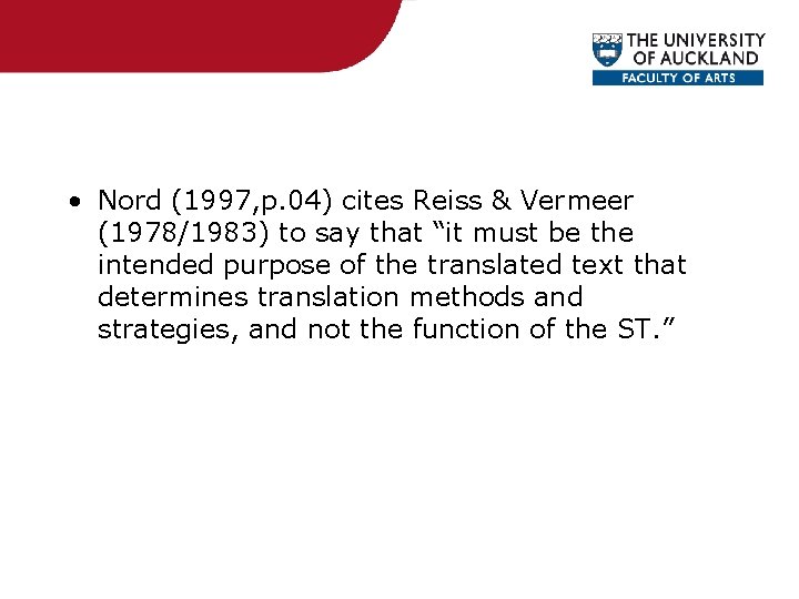  • Nord (1997, p. 04) cites Reiss & Vermeer (1978/1983) to say that