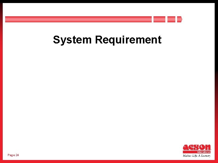 System Requirement Page 24 