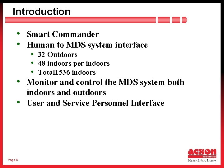 Introduction • Smart Commander • Human to MDS system interface • 32 Outdoors •