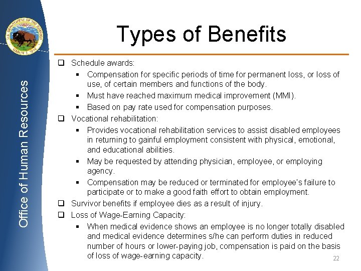 Office of Human Resources Types of Benefits q Schedule awards: § Compensation for specific