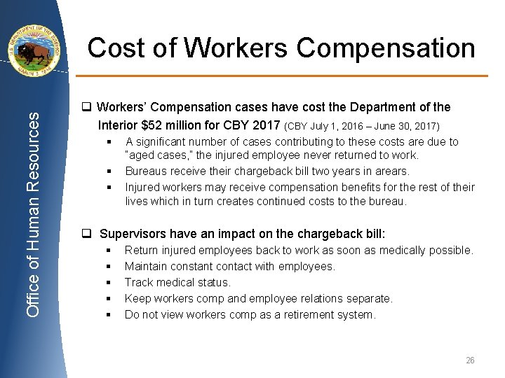 Office of Human Resources Cost of Workers Compensation q Workers’ Compensation cases have cost