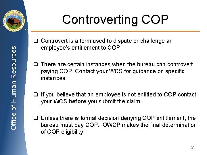 Office of Human Resources Controverting COP q Controvert is a term used to dispute