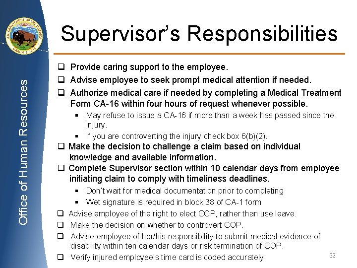 Office of Human Resources Supervisor’s Responsibilities q Provide caring support to the employee. q