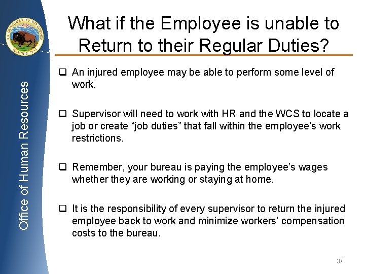 Office of Human Resources What if the Employee is unable to Return to their