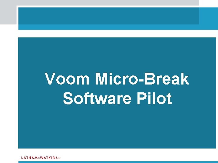 Voom Micro-Break Software Pilot 