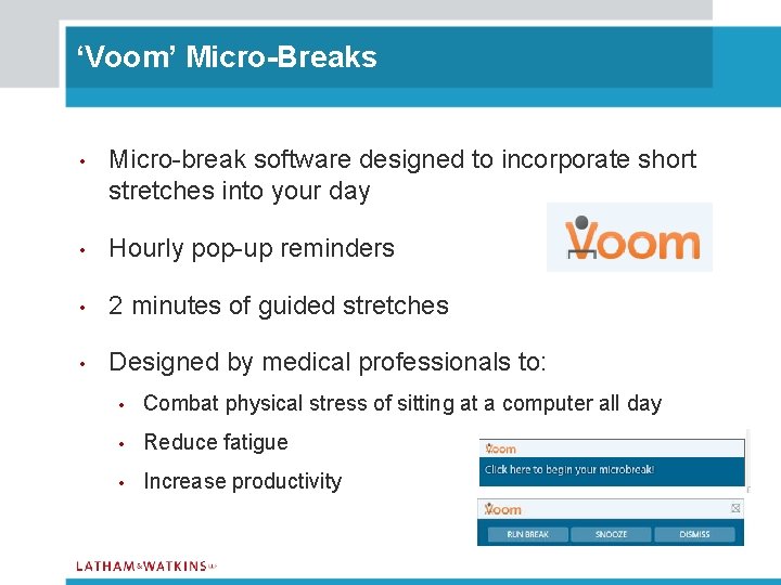 ‘Voom’ Micro-Breaks • Micro-break software designed to incorporate short stretches into your day •