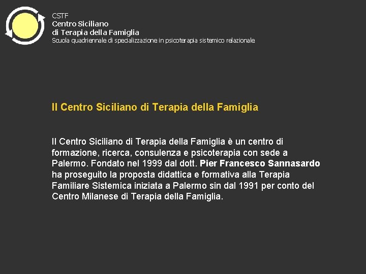 CSTF Centro Siciliano di Terapia della Famiglia Scuola quadriennale di specializzazione in psicoterapia sistemico