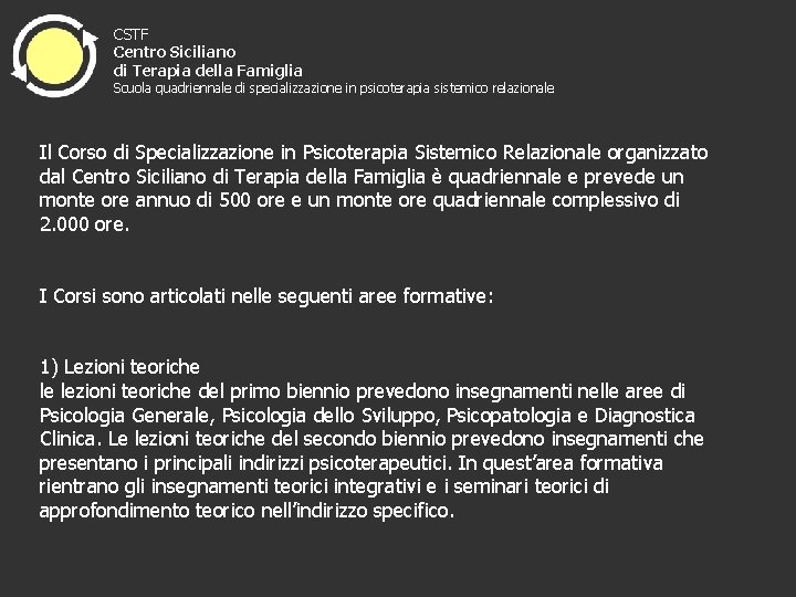 CSTF Centro Siciliano di Terapia della Famiglia Scuola quadriennale di specializzazione in psicoterapia sistemico