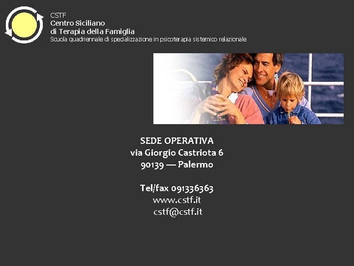 CSTF Centro Siciliano di Terapia della Famiglia Scuola quadriennale di specializzazione in psicoterapia sistemico